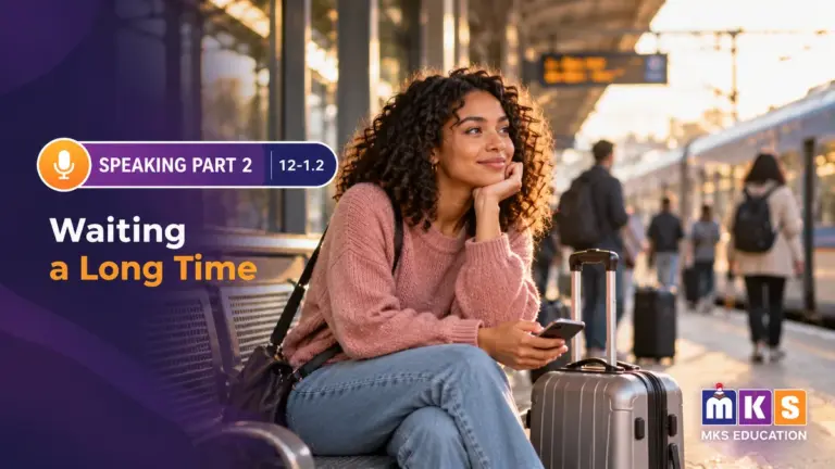 Speaking 12-1.2 — Waiting a Long Time — MKS Education cover