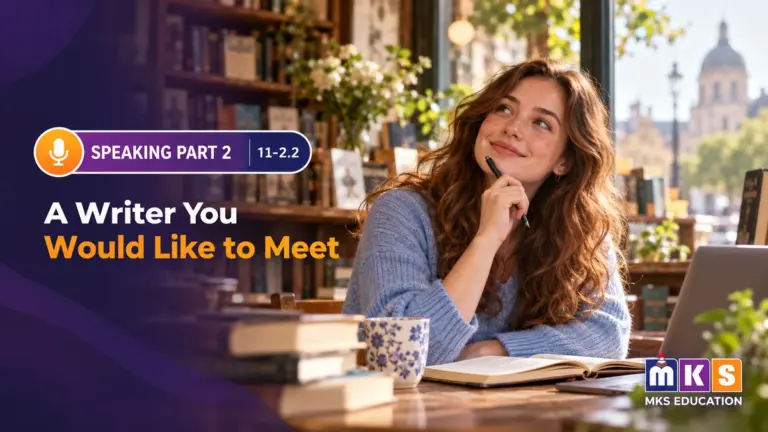 Speaking 11-2.2 — A Writer You Would Like to Meet — MKS Education cover