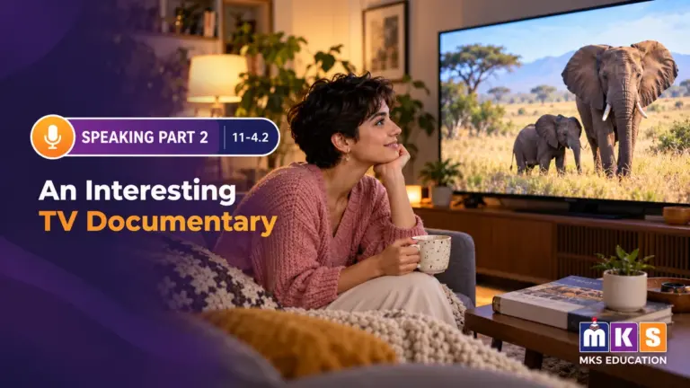 Speaking 11-4.2 — An Interesting TV Documentary — MKS Education cover