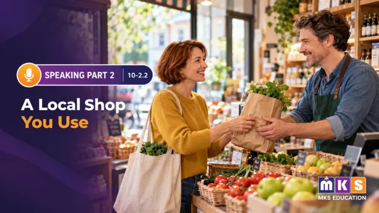 Speaking 10-2.2 — A Local Shop You Use — MKS Education cover