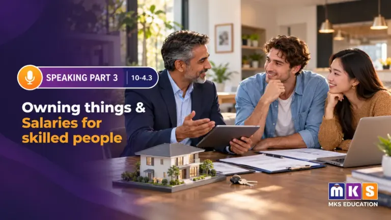 Speaking 10-4.3 — Owning things & Salaries for skilled people — MKS Education cover