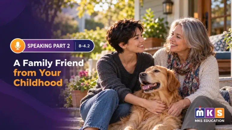 Speaking 8-4.2 — A Family Friend from Your Childhood — MKS Education cover