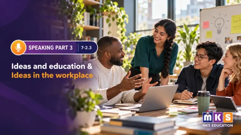 Speaking 7-2.3 — Ideas and education & Ideas in the workplace — MKS Education cover