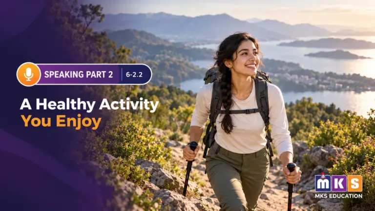 Speaking 6-2.2 — A Healthy Activity You Enjoy — MKS Education cover