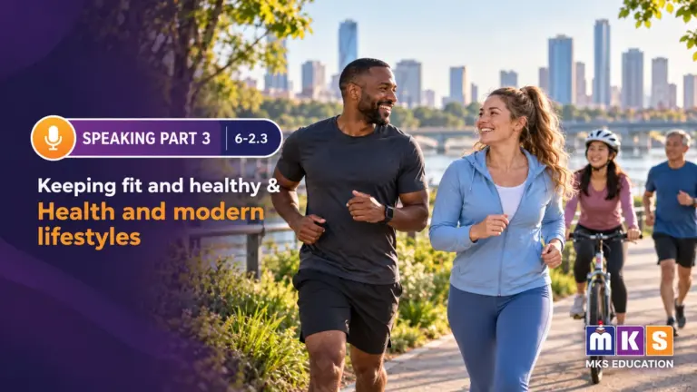 Speaking 6-2.3 — Keeping fit and healthy & Health and modern lifestyles — MKS Education cover