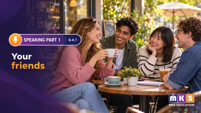 Speaking 6-4.1 — Your friends — MKS Education cover
