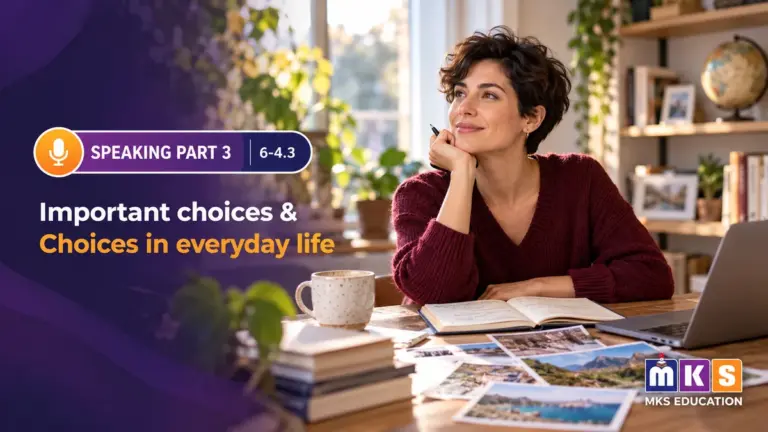 Speaking 6-4.3 — Important choices & Choices in everyday life — MKS Education cover