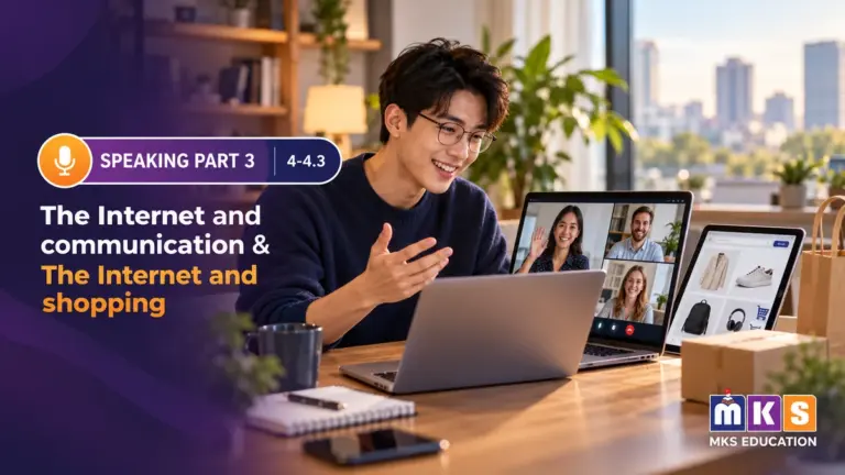 Speaking 4-4.3 — The Internet and communication & The Internet and shopping — MKS Education cover