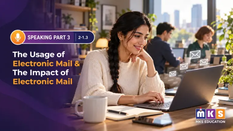 Speaking 2-1.3 — The Usage of Electronic Mail & The Impact of Electronic Mail — MKS Education cover