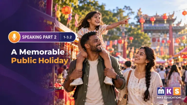 Speaking 1-3.2 — A Memorable Public Holiday — MKS Education cover