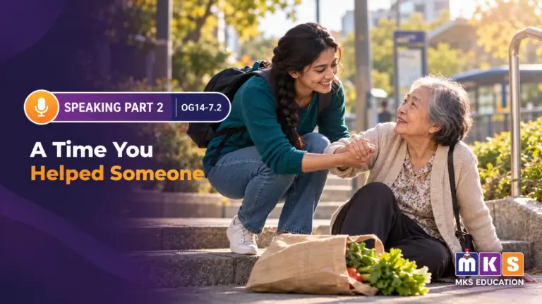Speaking OG 14-7.2 — A Time You Helped Someone — MKS Education cover