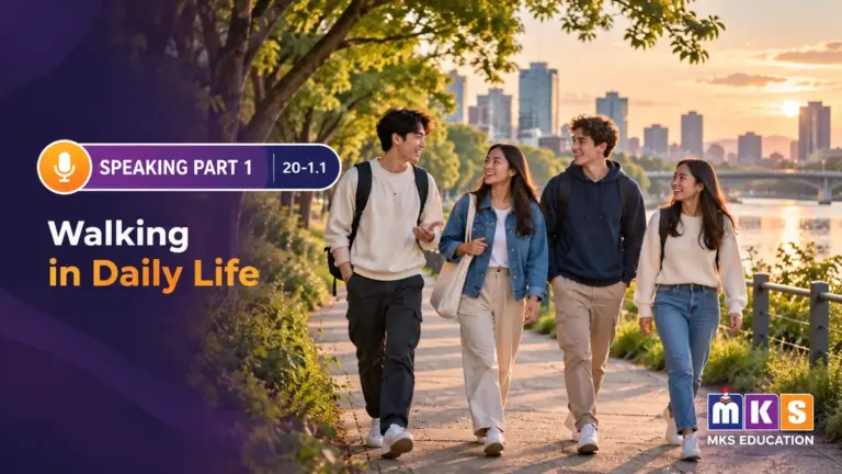 Speaking Part 1: Walking in Daily Life — friends walking along a riverside path.