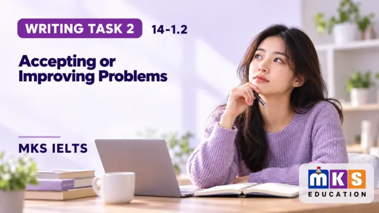 Accepting or Improving Problems — IELTS writing, test 14-1.2.