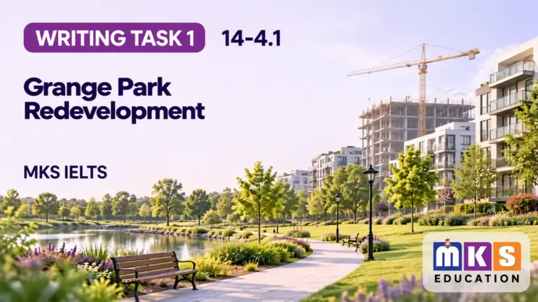 Grange Park Redevelopment — IELTS writing, test 14-4.1.