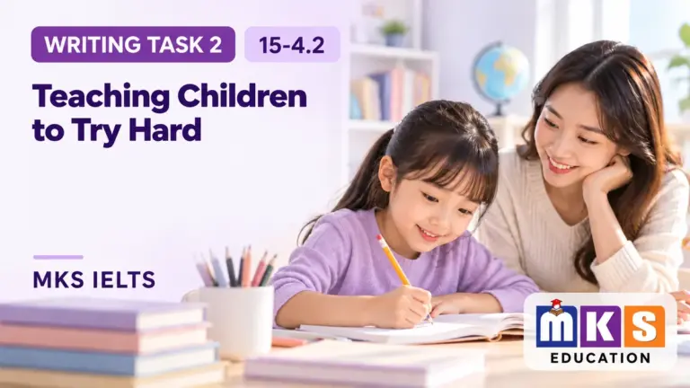 Teaching Children to Try Hard — IELTS writing, test 15-4.2.
