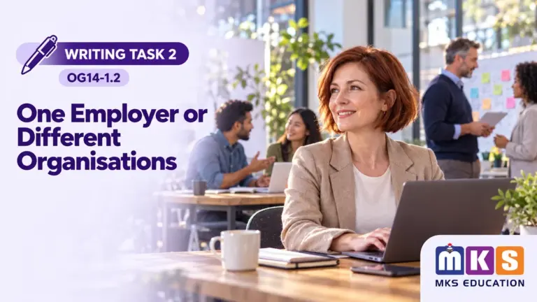 Writing OG14-1.2 — One Employer or Different Organisations (Task 2) — MKS Education cover