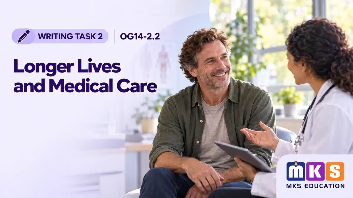 Writing OG14-2.2 — Longer Lives and Medical Care (Task 2)