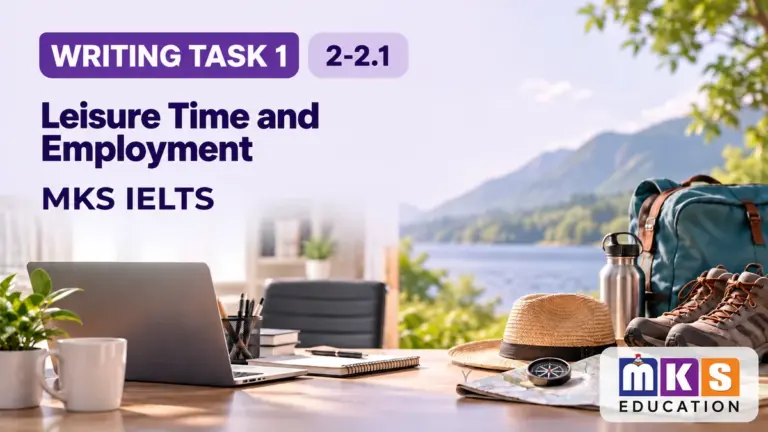 Leisure Time and Employment — IELTS writing, test 2-2.1.