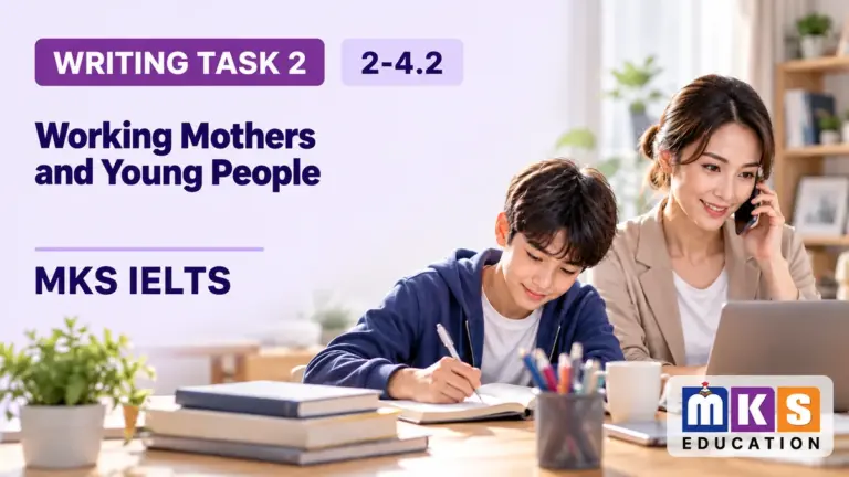 Working Mothers and Young People — IELTS writing, test 2-4.2.