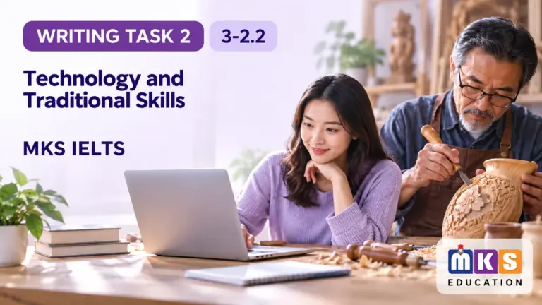 Technology and Traditional Skills — IELTS writing, test 3-2.2.