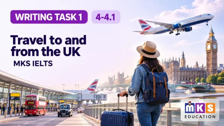 Travel to and from the UK — IELTS writing, test 4-4.1.