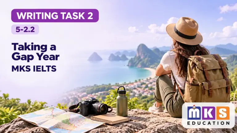 Taking a Gap Year — IELTS writing, test 5-2.2.