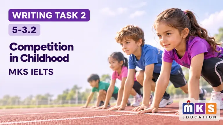 Competition in Childhood — IELTS writing, test 5-3.2.