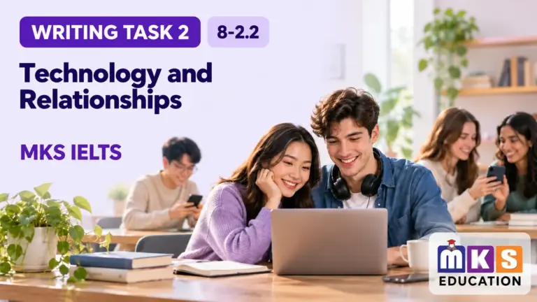 Technology and Relationships — IELTS writing, test 8-2.2.
